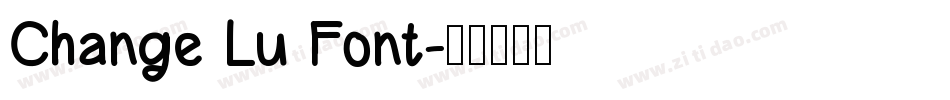 Change Lu Font字体转换